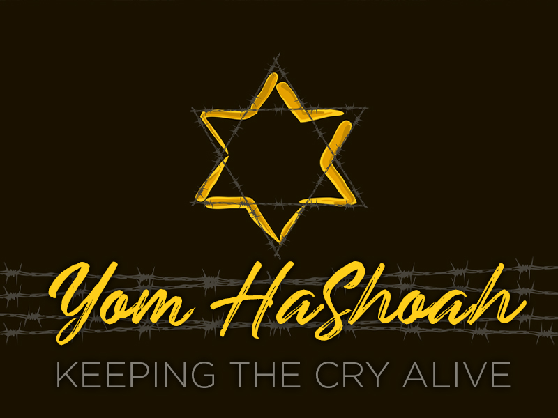Yom HaShoah, Keeping the Cry Alive