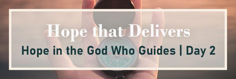 Hope in the God Who Guides | Day 2